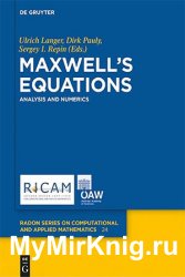 Maxwells Equations: Analysis and Numerics