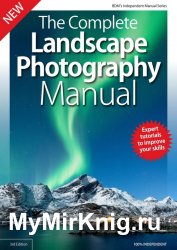 BDM's Landscape Photography Complete Manual 3rd Edition 2019