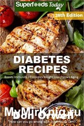 Diabetes Recipes: Over 280 Diabetes Type2 Low Cholesterol Whole Foods Diabetic Eating Recipes