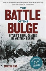 The Battle of the Bulge: The Allies' Greatest Conflict on the Western Front