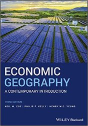Economic Geography: A Contemporary Introduction, 3rd Edition