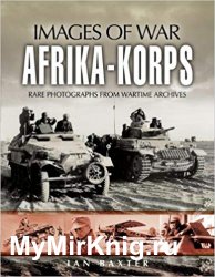 Images of War - Afrika-Korps