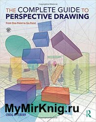 The Complete Guide to Perspective Drawing: From One-Point to Six-Point