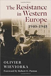 The Resistance in Western Europe, 1940–1945 (European Perspectives: A Series in Social Thought and Cultural Criticism)