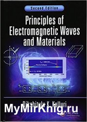 Principles of Electromagnetic Waves and Materials 2nd Edition