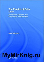 The Physics of Solar Cells: Perovskites, Organics, and Photovoltaic Fundamentals