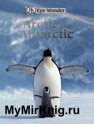 Eye Wonder - Arctic and Antarctic