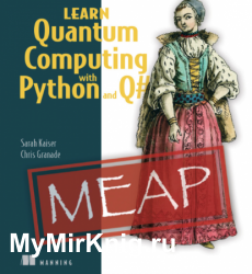 Learn Quantum Computing with Python and Q# (MEAP)