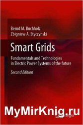 Smart Grids: Fundamentals and Technologies in Electric Power Systems of the future 2nd edition