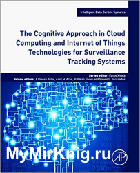 The Cognitive Approach in Cloud Computing and Internet of Things Technologies for Surveillance Tracking Systems