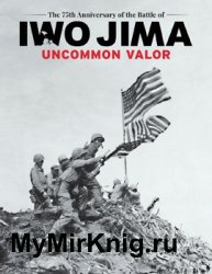 Uncommon Valor: The 75th Anniversary of the Battle of Iwo Jima