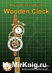 How to design and build a wooden clock