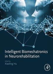 Intelligent Biomechatronics in Neurorehabilitation