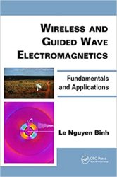 Wireless and Guided Wave Electromagnetics: Fundamentals and Applications