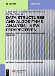Data Structures and Algorithms Analysis – New perspectives. Volume 1: Data Structures Based on Linear Relations