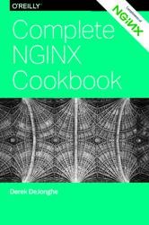 Complete NGINX Cookbook. Advanced Recipes for Operations