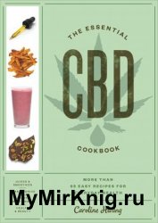 The Essential CBD Cookbook: More Than 65 Easy Recipes for Everyday Health