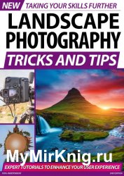 Landscape Photography Tricks And Tips 2nd Edition 2020