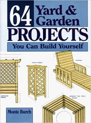 64 Yard and Garden Projects You Can Build Yourself