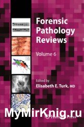 Forensic Pathology Reviews (Volume 6)