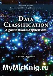 Data Classification. Algorithms and Applications