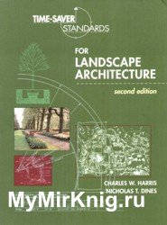 Time-Saver Standards for Landscape Architecture. Design and Construction Data