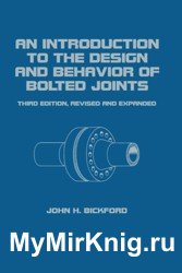 An Introduction to the Design and Behavior of Bolted Joints