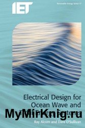 Electrical Design for Ocean Wave and Tidal Energy Systems