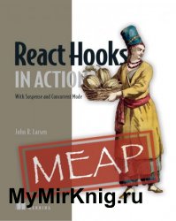 React Hooks in Action: With Suspense and Concurrent Mode (MEAP)