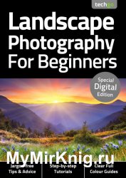 Landscape Photography For Beginners 3rd Edition 2020