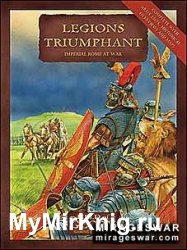 Legions Triumphant: Imperial Rome at War
