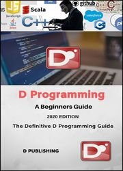 D Programming Language: 2020 Edition