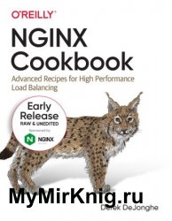 NGINX Cookbook: Advanced Recipes for High Performance Load Balancing (Early Release)