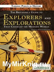 The Britannica Guide to Explorers and Explorations