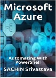 Microsoft Azure: Automating With PowerShell