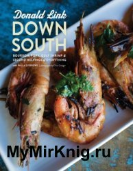 Down South: Bourbon, Pork, Gulf Shrimp & Second Helpings of Everything