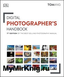 Digital Photographer's Handbook (7th Edition)