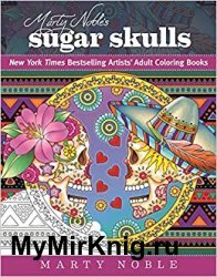 Marty Noble's Sugar Skulls