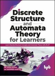 Discrete Structure and Automata Theory for Learners: Learn Discrete Structure Concepts and Automata Theory with JFLAP