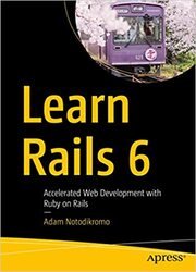 Learn Rails 6: Accelerated Web Development with Ruby on Rails