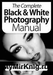 BDMs The Complete Black & White Photography Manual 7th Edition 2020