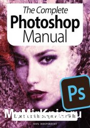 BDM's The Complete Photoshop Manual 7th Edition 2020