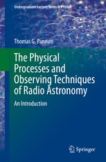 The Physical Processes and Observing Techniques of Radio Astronomy: An Introduction