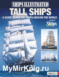 Tall Ships: A Guide to Sailing Ships Around the World