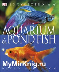Encyclopedia of Aquarium & Pond Fish (2012)