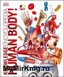 Human Body: Knowledge Encyclopedia