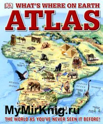 What’s Where on Earth Atlas