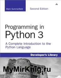 Programming in Python 3. A Complete Introduction to the Python Language