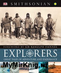 Explorers: Great Tales of Adventure and Endurance