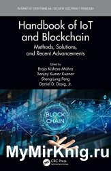 Handbook of IoT and Blockchain: Methods, Solutions, and Recent Advancements
